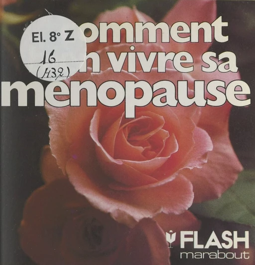 Comment bien vivre sa ménopause - Floriane Prévot - (Marabout) réédition numérique FeniXX