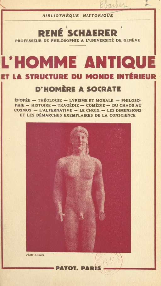 L'homme antique et la structure du monde intérieur : d'Homère à Socrate - René Schaerer - (Payot & Rivages) réédition numérique FeniXX