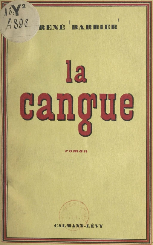 La cangue - René Barbier - (Calmann-Lévy) réédition numérique FeniXX