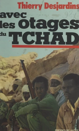 Avec les otages du Tchad