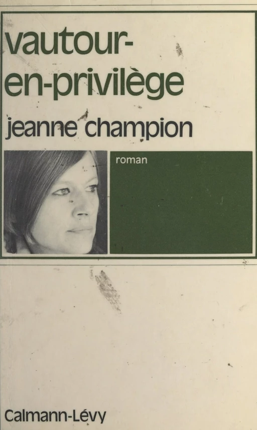 Vautour-en-Privilège - Jeanne Champion - (Calmann-Lévy) réédition numérique FeniXX