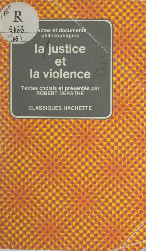 La justice et la violence - Robert Derathé - (Hachette) réédition numérique FeniXX