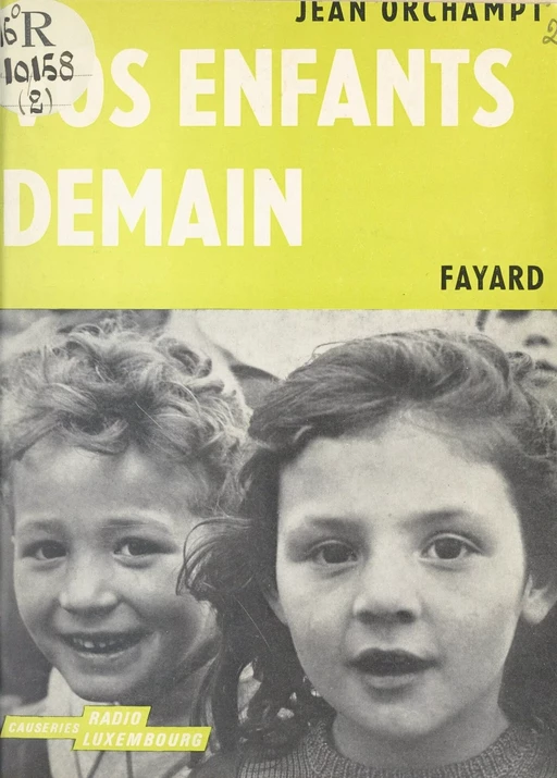 Vos enfants, demain - Jean Orchampt - (Fayard) réédition numérique FeniXX