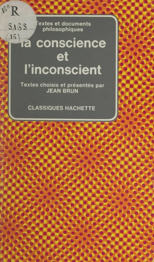 La conscience et l'inconscient - Jean Brun - (Hachette) réédition numérique FeniXX