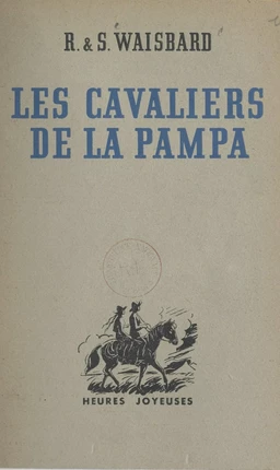 Les cavaliers de la Pampa