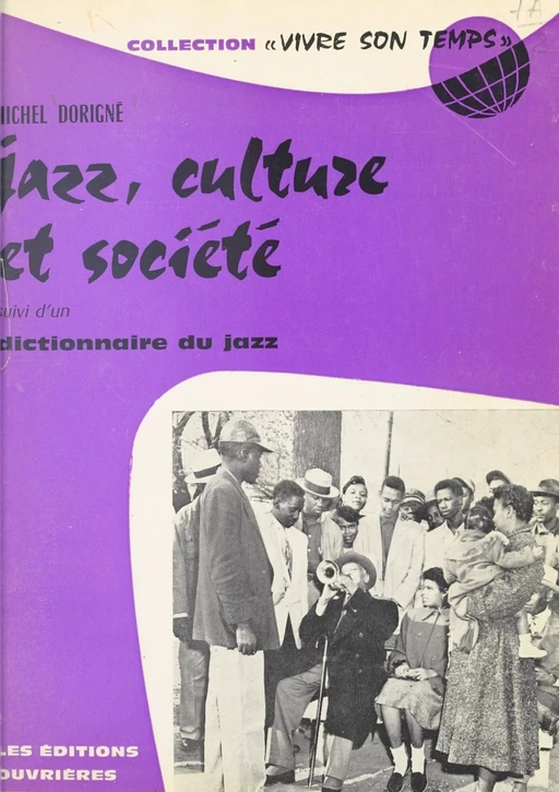 Jazz, culture et société - Michel Dorigné - (Éditions de l'Atelier) réédition numérique FeniXX