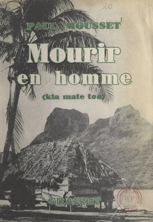 Mourir en homme - Paul Mousset - (Grasset) réédition numérique FeniXX