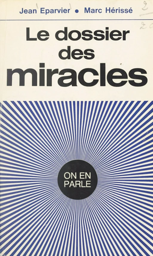 Le dossier des miracles - Jean Éparvier, Marc Hérissé - (Hachette) réédition numérique FeniXX