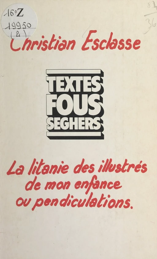 La litanie des illustrés de mon enfance - Christian Esclasse - (Seghers) réédition numérique FeniXX