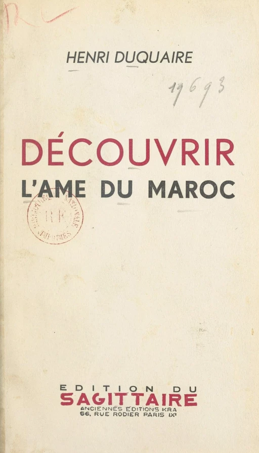 Découvrir l'âme du Maroc - Henri Duquaire - (Grasset) réédition numérique FeniXX