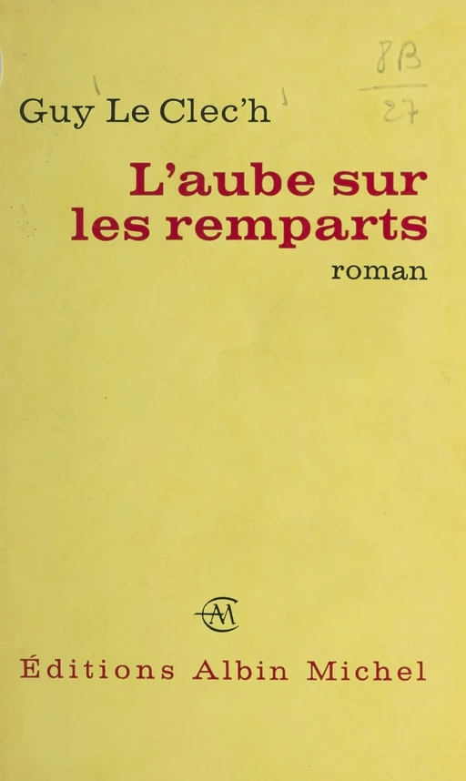 L'aube sur les remparts - Guy Leclec'h - (Albin Michel) réédition numérique FeniXX