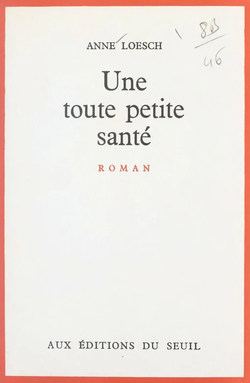 Une toute petite santé - Anne Loesch - (Seuil) réédition numérique FeniXX