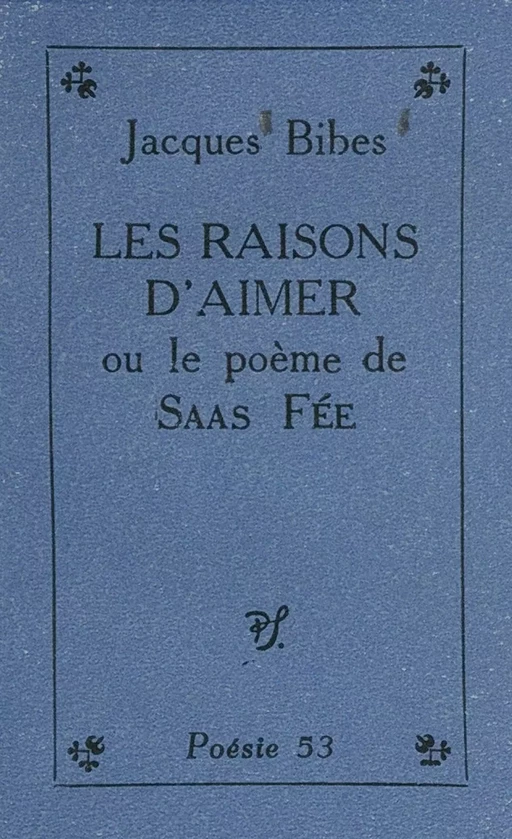 Les raisons d'aimer - Jacques Bibes - (Seghers) réédition numérique FeniXX