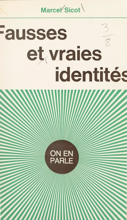 Fausses et vraies identités - Marcel Sicot - (Hachette) réédition numérique FeniXX