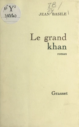 Le grand Khan