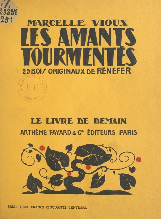 Les amants tourmentés - Marcelle Vioux - (Fayard) réédition numérique FeniXX