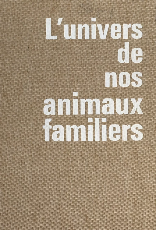 L'univers de nos animaux familiers - Jacques de Sugny - (Grasset) réédition numérique FeniXX