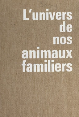 L'univers de nos animaux familiers