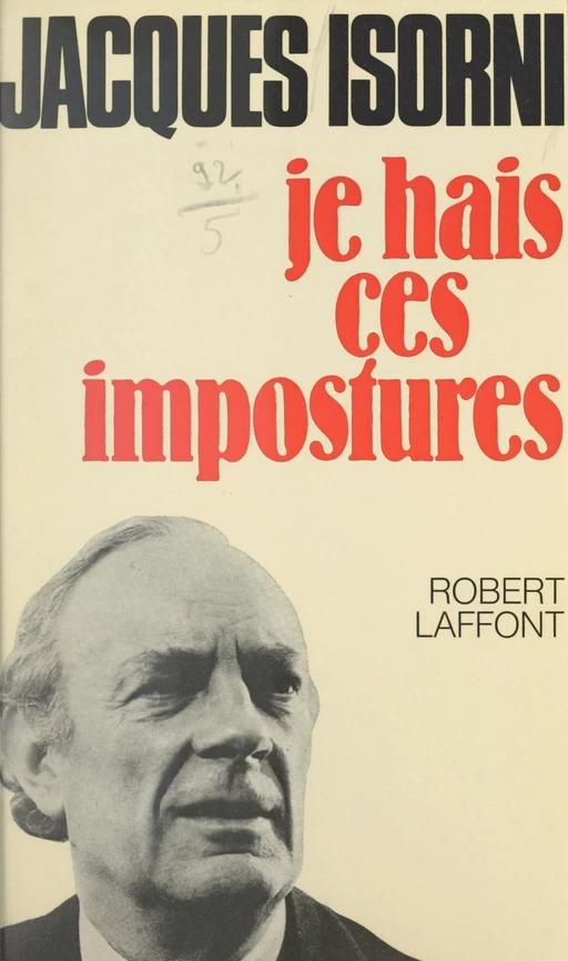 Je hais ces impostures - Jacques Isorni - (Robert Laffont) réédition numérique FeniXX