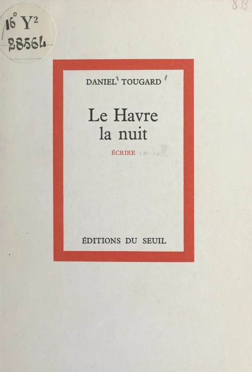 Le Havre, la nuit - Daniel Tougard - (Seuil) réédition numérique FeniXX