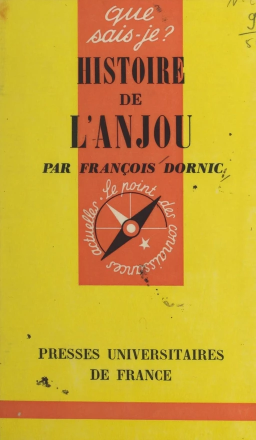 Histoire de l'Anjou - François Dornic - (Presses universitaires de France) réédition numérique FeniXX