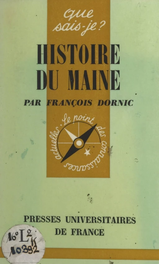 Histoire du Maine - François Dornic - (Presses universitaires de France) réédition numérique FeniXX