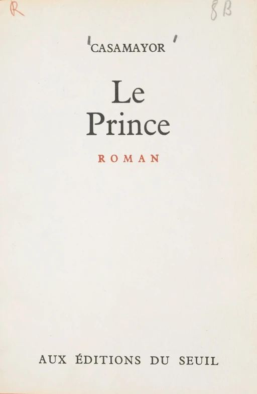 Le prince -  Casamayor - (Seuil) réédition numérique FeniXX