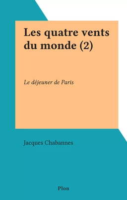 Les quatre vents du monde (2)