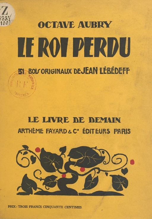 Le roi perdu - Octave Aubry - (Fayard) réédition numérique FeniXX