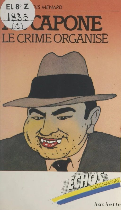 Al Capone - Jean-François Ménard - (Hachette) réédition numérique FeniXX