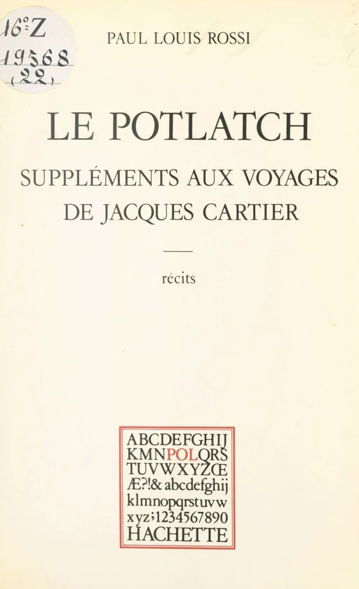 Le potlatch - Paul Louis Rossi - (Hachette) réédition numérique FeniXX