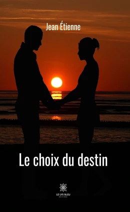 Le choix du destin