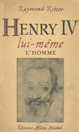 Henri IV lui-même