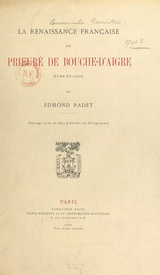 La Renaissance française au Prieuré de Bouche d'Aigre - Edmond Radet - (Plon) réédition numérique FeniXX