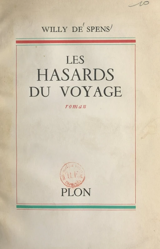 Les hasards du voyage - Willy de Spens - (Plon) réédition numérique FeniXX