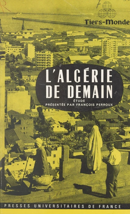 L'Algérie de demain - François Perroux - (Presses universitaires de France) réédition numérique FeniXX