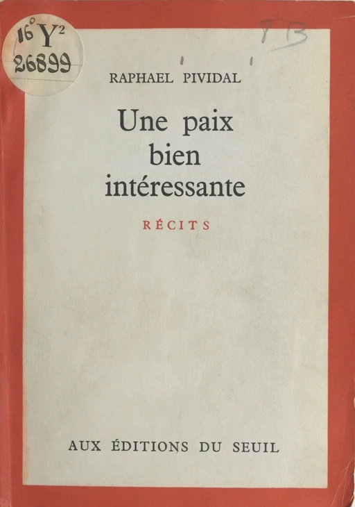 Une paix bien intéressante - Rafaël Pividal - (Seuil) réédition numérique FeniXX