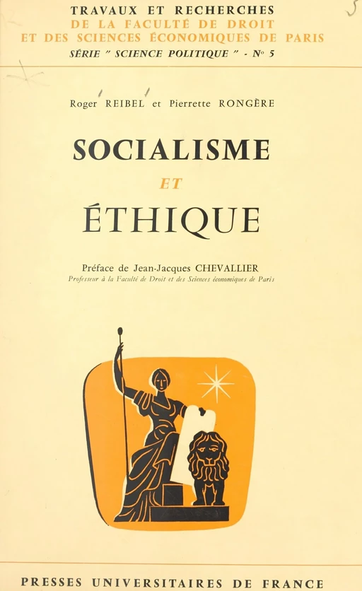 Socialisme et éthique - Roger Reibel, Pierrette Rongère - (Presses universitaires de France) réédition numérique FeniXX