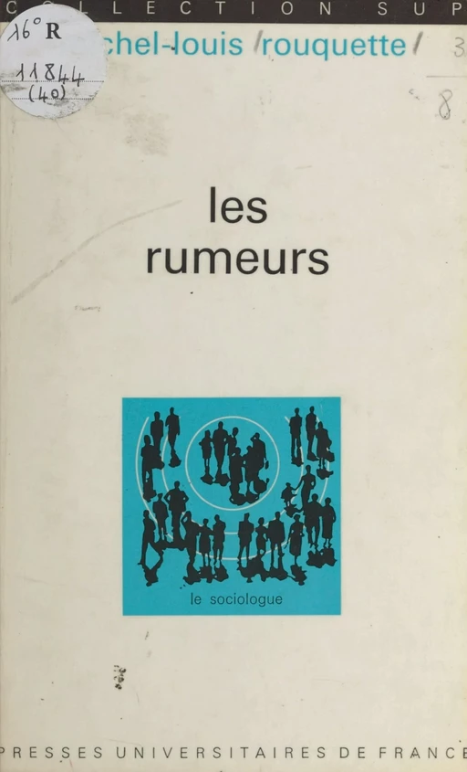 Les rumeurs - Michel-Louis Rouquette - (Presses universitaires de France) réédition numérique FeniXX