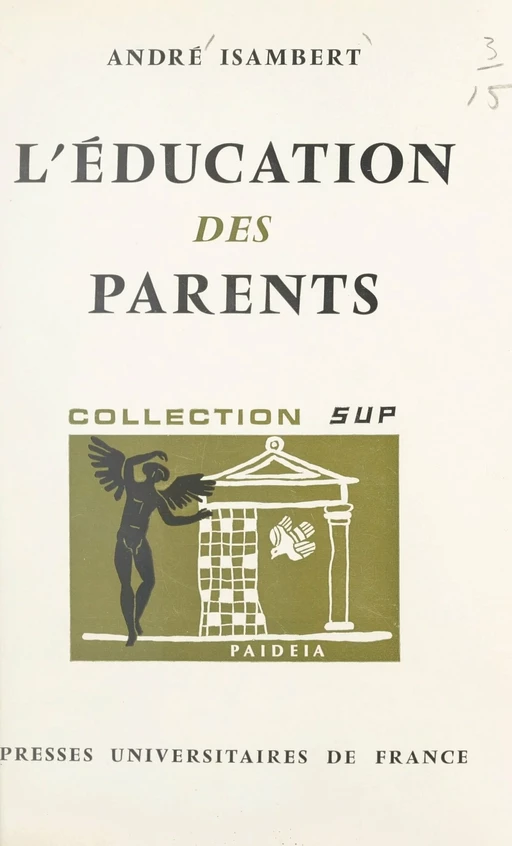 L'éducation des parents - André Isambert - (Presses universitaires de France) réédition numérique FeniXX