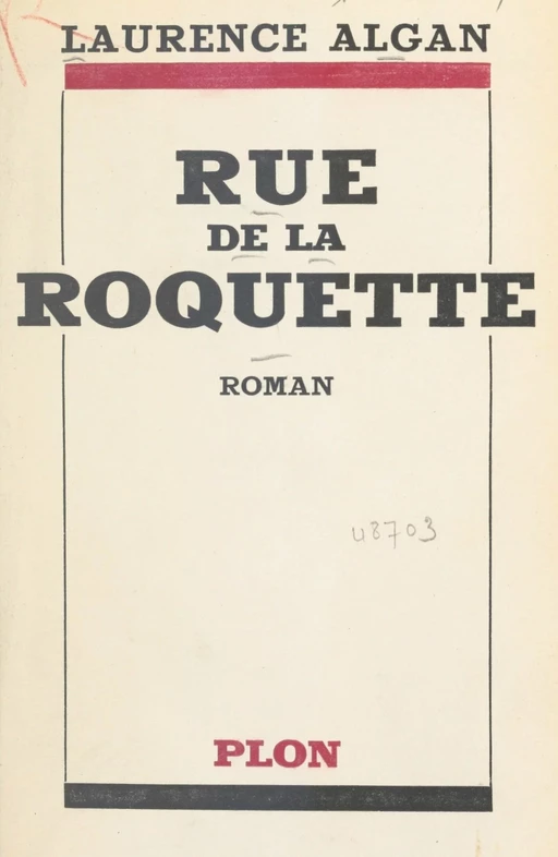 Rue de la Roquette - Laurence Algan - (Plon) réédition numérique FeniXX