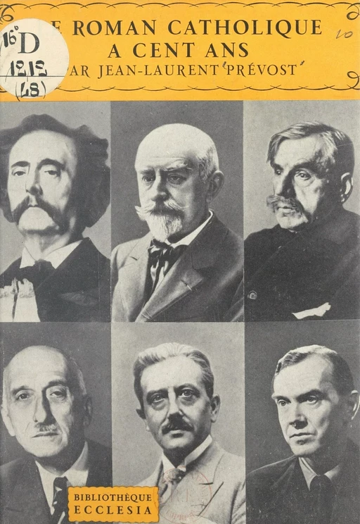Le roman catholique à cent ans - Jean-Laurent Prévost - (Fayard) réédition numérique FeniXX