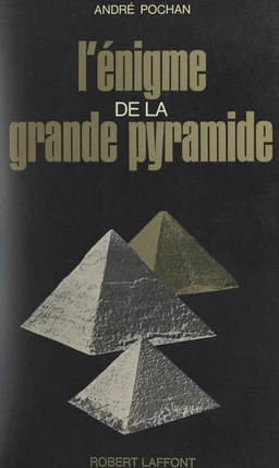 L'énigme de la grande pyramide