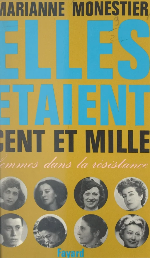 Elles étaient cent et mille... - Marianne Monestier - (Fayard) réédition numérique FeniXX