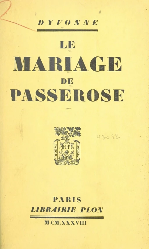 Le mariage de Passerose -  Dyvonne - (Plon) réédition numérique FeniXX