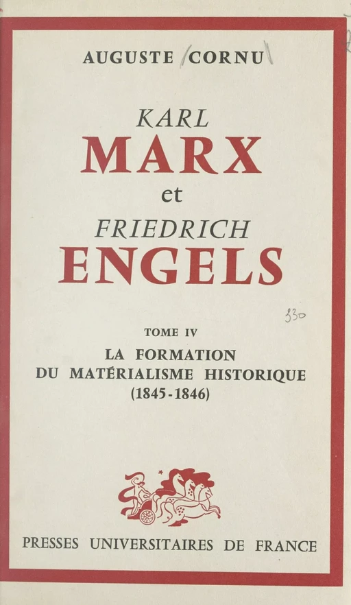 Karl Marx et Friedrich Engels : leur vie et leur œuvre (4) - Auguste Cornu - (Presses universitaires de France) réédition numérique FeniXX