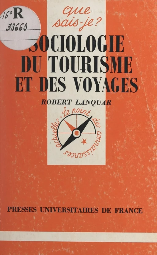 Sociologie du tourisme et des voyages - Robert Lanquar - (Presses universitaires de France) réédition numérique FeniXX