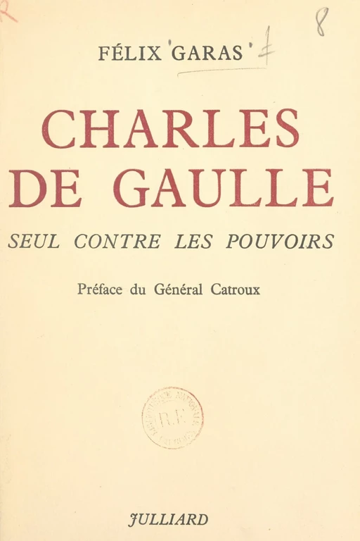 Charles de Gaulle - Félix Garas - (Julliard) réédition numérique FeniXX