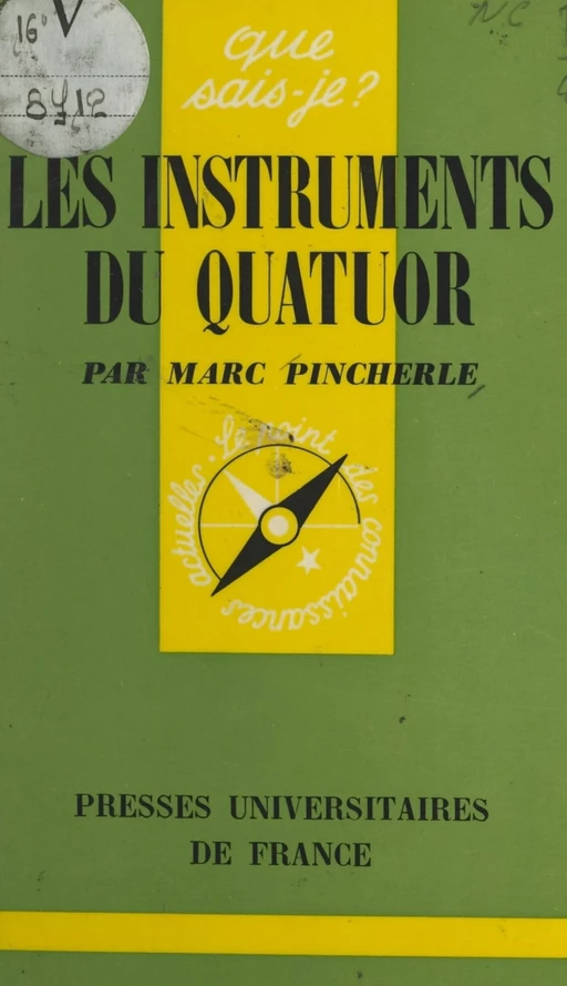 Les instruments du quatuor - Marc Pincherle - (Presses universitaires de France) réédition numérique FeniXX