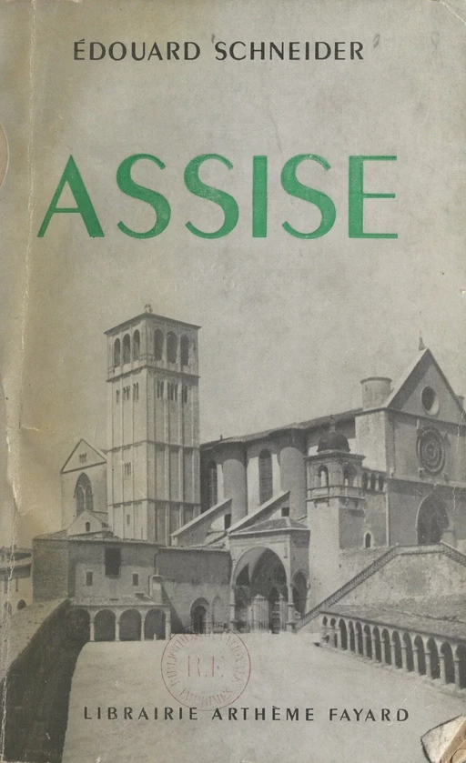 Assise - Édouard Schneider - (Fayard) réédition numérique FeniXX